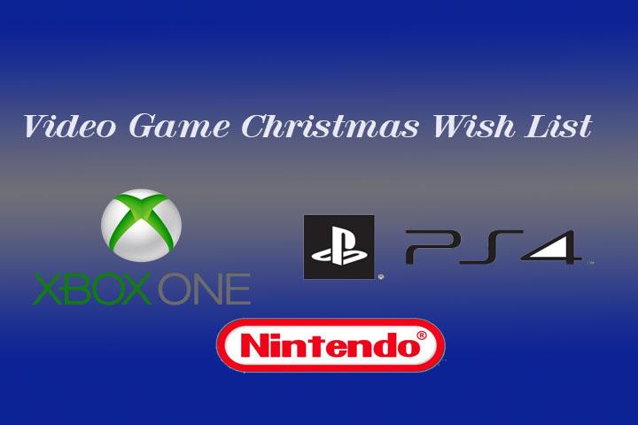 Video Game Christmas Wish List