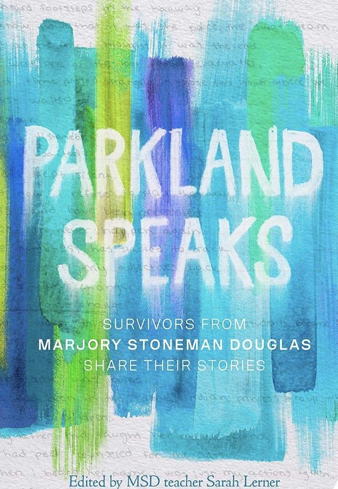 "Parkland Speaks", the book filled with the thoughts from Parkland shooting survivors. Taken from Amazon.com.